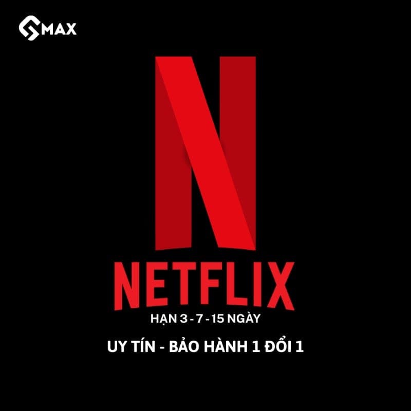 TÀI KHOẢN NETFLIX PREMIUM FULL 4K HDR HẠN 1 - 3 - 7 - 15 NGÀY - BẢO HÀNH FULL